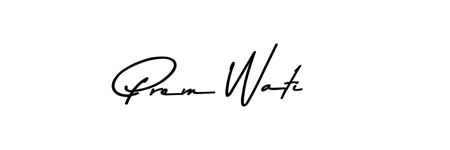 You should practise on your own different ways (Asem Kandis PERSONAL USE) to write your name (Prem Wati) in signature. don't let someone else do it for you. Prem Wati signature style 9 images and pictures png