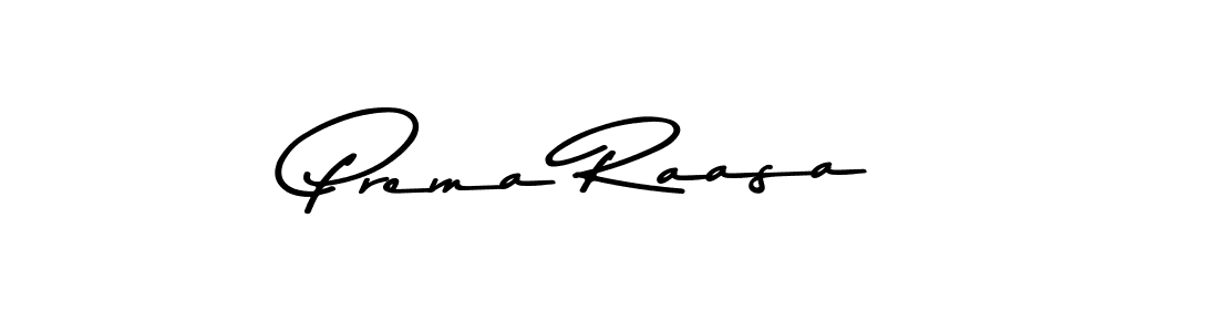 Design your own signature with our free online signature maker. With this signature software, you can create a handwritten (Asem Kandis PERSONAL USE) signature for name Prema Raasa. Prema Raasa signature style 9 images and pictures png