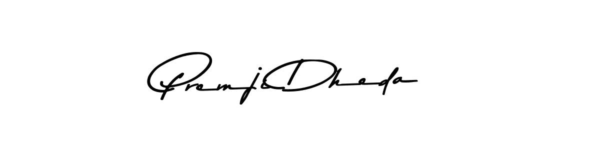 Make a beautiful signature design for name Premji Dheda. Use this online signature maker to create a handwritten signature for free. Premji Dheda signature style 9 images and pictures png