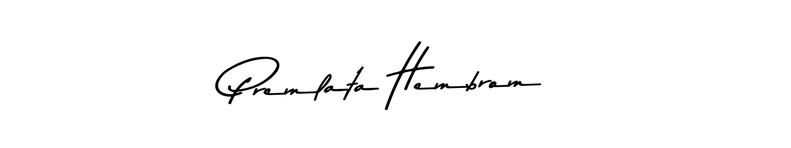 You should practise on your own different ways (Asem Kandis PERSONAL USE) to write your name (Premlata Hembrom) in signature. don't let someone else do it for you. Premlata Hembrom signature style 9 images and pictures png