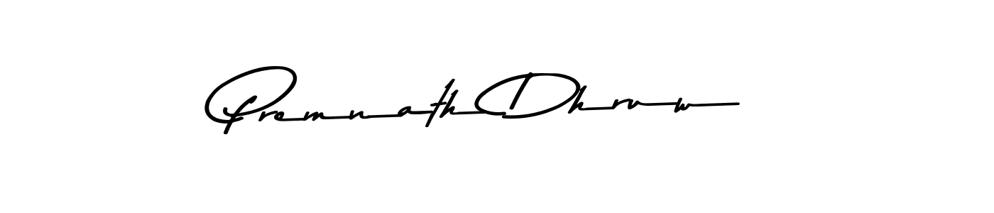 How to make Premnath Dhruw name signature. Use Asem Kandis PERSONAL USE style for creating short signs online. This is the latest handwritten sign. Premnath Dhruw signature style 9 images and pictures png