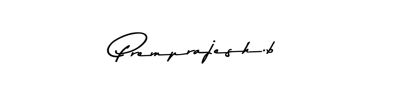 Design your own signature with our free online signature maker. With this signature software, you can create a handwritten (Asem Kandis PERSONAL USE) signature for name Premprajesh.b. Premprajesh.b signature style 9 images and pictures png