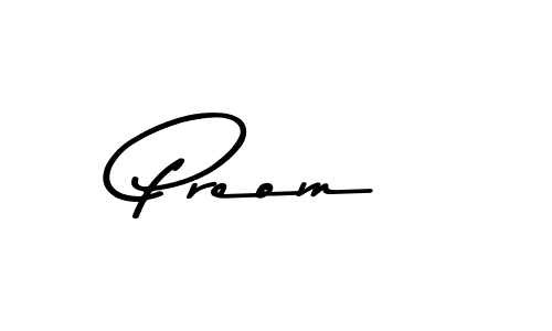 Design your own signature with our free online signature maker. With this signature software, you can create a handwritten (Asem Kandis PERSONAL USE) signature for name Preom. Preom signature style 9 images and pictures png