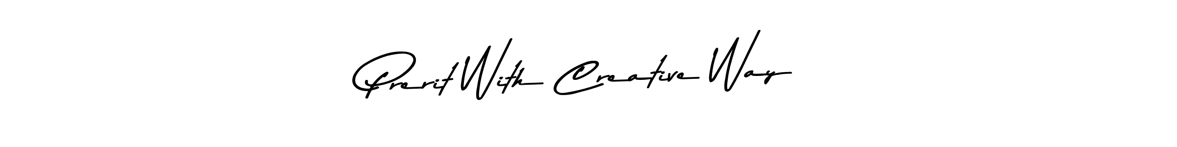 How to make Prerit With Creative Way name signature. Use Asem Kandis PERSONAL USE style for creating short signs online. This is the latest handwritten sign. Prerit With Creative Way signature style 9 images and pictures png