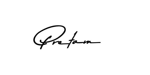 Design your own signature with our free online signature maker. With this signature software, you can create a handwritten (Asem Kandis PERSONAL USE) signature for name Pretam. Pretam signature style 9 images and pictures png