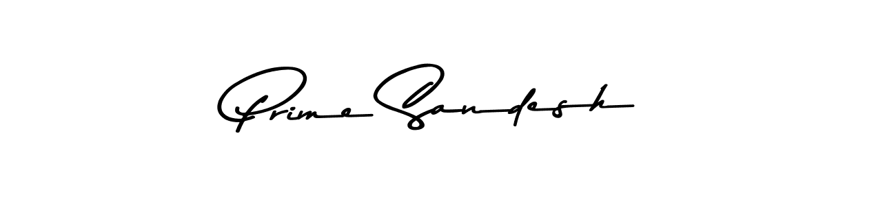 Best and Professional Signature Style for Prime Sandesh. Asem Kandis PERSONAL USE Best Signature Style Collection. Prime Sandesh signature style 9 images and pictures png