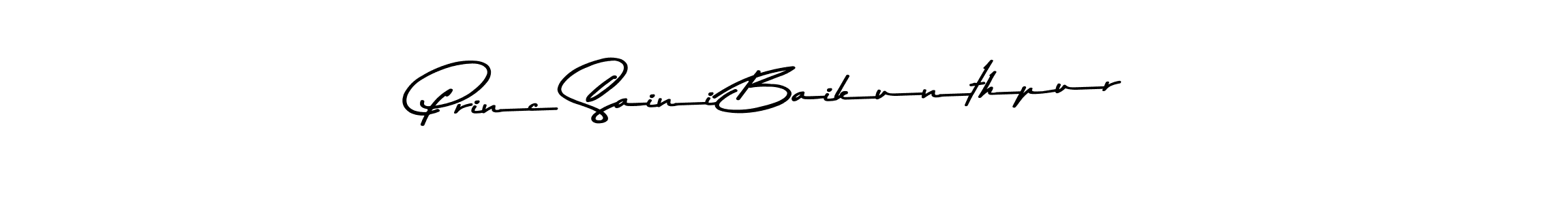 Princ Saini Baikunthpur stylish signature style. Best Handwritten Sign (Asem Kandis PERSONAL USE) for my name. Handwritten Signature Collection Ideas for my name Princ Saini Baikunthpur. Princ Saini Baikunthpur signature style 9 images and pictures png