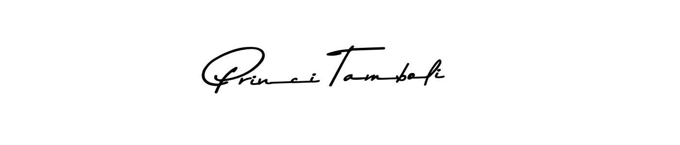 Make a beautiful signature design for name Princi Tamboli. With this signature (Asem Kandis PERSONAL USE) style, you can create a handwritten signature for free. Princi Tamboli signature style 9 images and pictures png