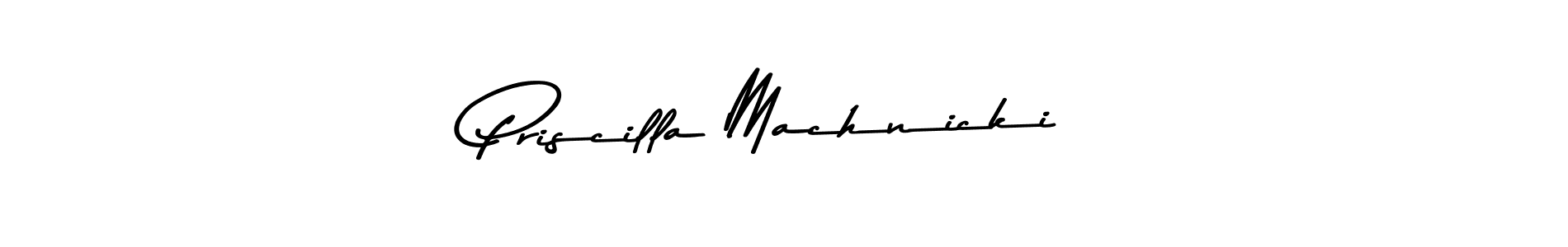 Make a beautiful signature design for name Priscilla Machnicki. With this signature (Asem Kandis PERSONAL USE) style, you can create a handwritten signature for free. Priscilla Machnicki signature style 9 images and pictures png