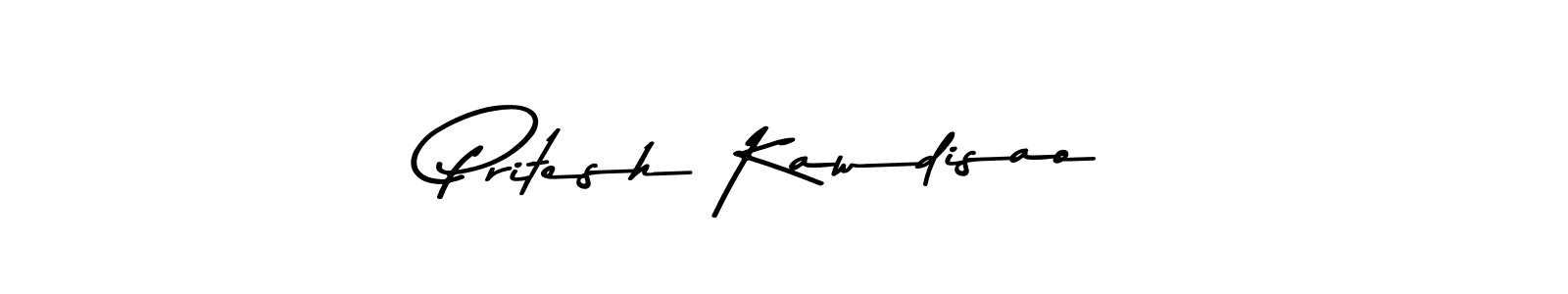 Make a short Pritesh Kawdisao signature style. Manage your documents anywhere anytime using Asem Kandis PERSONAL USE. Create and add eSignatures, submit forms, share and send files easily. Pritesh Kawdisao signature style 9 images and pictures png