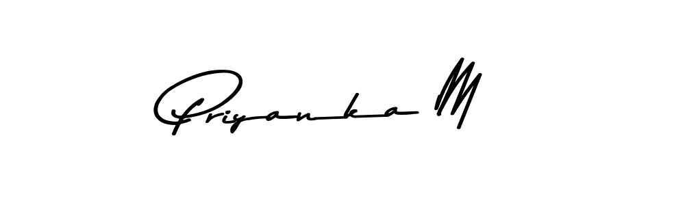 Make a beautiful signature design for name Priyanka M. With this signature (Asem Kandis PERSONAL USE) style, you can create a handwritten signature for free. Priyanka M signature style 9 images and pictures png