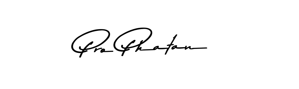 Pro Phatan stylish signature style. Best Handwritten Sign (Asem Kandis PERSONAL USE) for my name. Handwritten Signature Collection Ideas for my name Pro Phatan. Pro Phatan signature style 9 images and pictures png