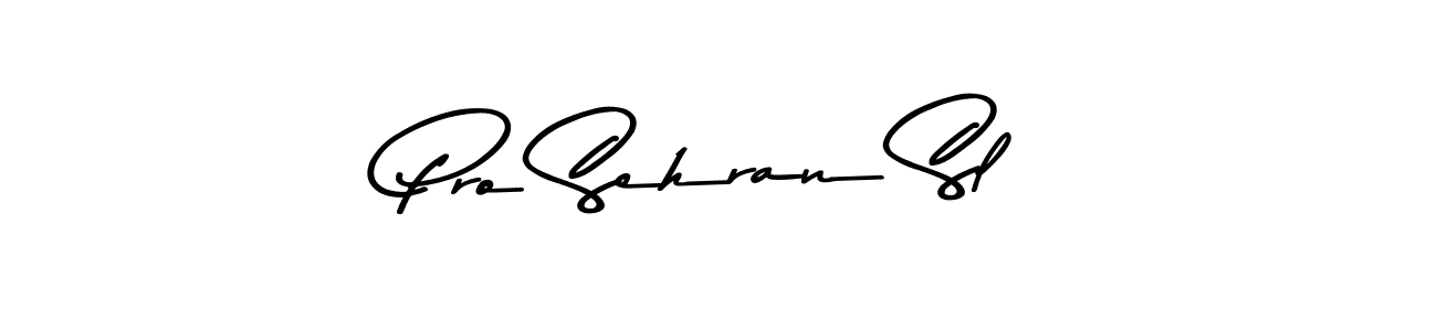 How to make Pro Sehran Sl signature? Asem Kandis PERSONAL USE is a professional autograph style. Create handwritten signature for Pro Sehran Sl name. Pro Sehran Sl signature style 9 images and pictures png