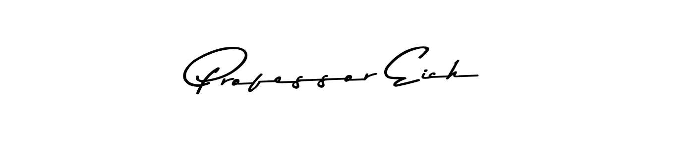 How to make Professor Eich name signature. Use Asem Kandis PERSONAL USE style for creating short signs online. This is the latest handwritten sign. Professor Eich signature style 9 images and pictures png