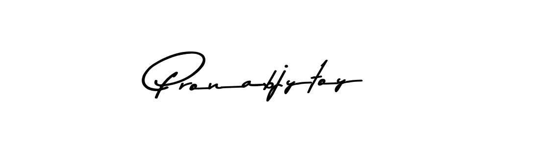 Make a beautiful signature design for name Pronabjytoy. With this signature (Asem Kandis PERSONAL USE) style, you can create a handwritten signature for free. Pronabjytoy signature style 9 images and pictures png