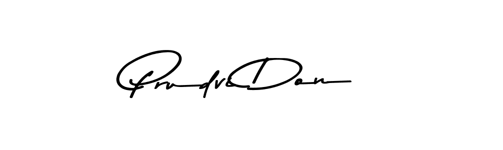 Make a beautiful signature design for name Prudvi Don. With this signature (Asem Kandis PERSONAL USE) style, you can create a handwritten signature for free. Prudvi Don signature style 9 images and pictures png