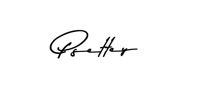 It looks lik you need a new signature style for name Psettey. Design unique handwritten (Asem Kandis PERSONAL USE) signature with our free signature maker in just a few clicks. Psettey signature style 9 images and pictures png