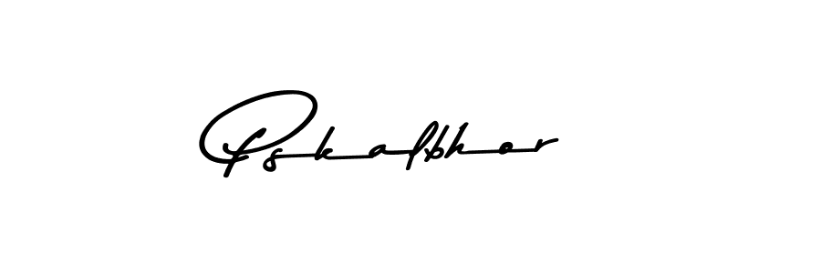 How to make Pskalbhor name signature. Use Asem Kandis PERSONAL USE style for creating short signs online. This is the latest handwritten sign. Pskalbhor signature style 9 images and pictures png