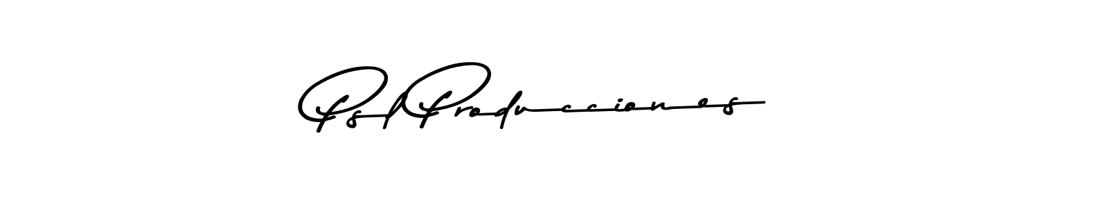 Make a beautiful signature design for name Psl Producciones. With this signature (Asem Kandis PERSONAL USE) style, you can create a handwritten signature for free. Psl Producciones signature style 9 images and pictures png