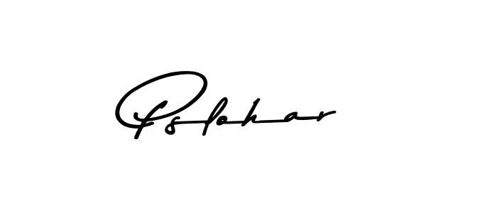 How to make Pslohar name signature. Use Asem Kandis PERSONAL USE style for creating short signs online. This is the latest handwritten sign. Pslohar signature style 9 images and pictures png