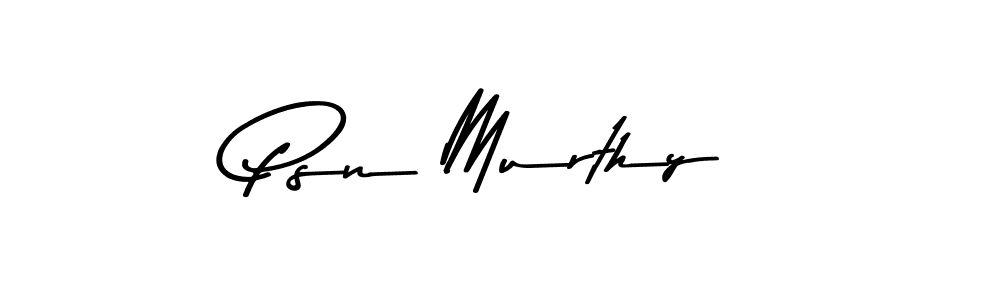 How to make Psn Murthy name signature. Use Asem Kandis PERSONAL USE style for creating short signs online. This is the latest handwritten sign. Psn Murthy signature style 9 images and pictures png