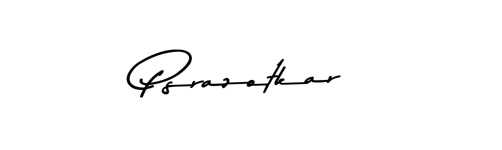 How to make Psrazotkar name signature. Use Asem Kandis PERSONAL USE style for creating short signs online. This is the latest handwritten sign. Psrazotkar signature style 9 images and pictures png