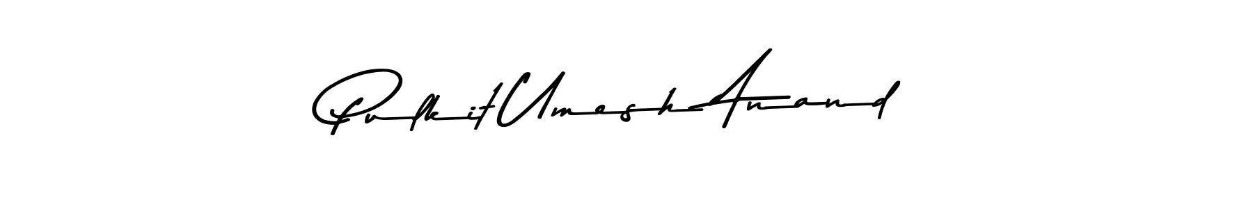 Make a beautiful signature design for name Pulkit Umesh Anand. Use this online signature maker to create a handwritten signature for free. Pulkit Umesh Anand signature style 9 images and pictures png