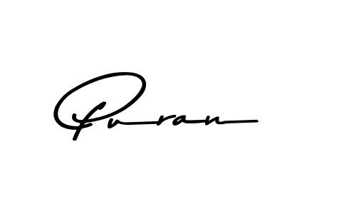 The best way (Asem Kandis PERSONAL USE) to make a short signature is to pick only two or three words in your name. The name Puran include a total of six letters. For converting this name. Puran signature style 9 images and pictures png