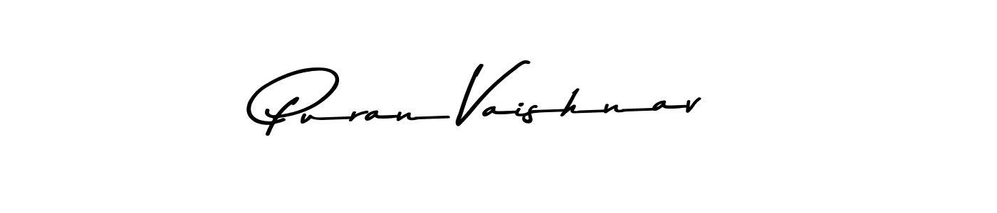 You should practise on your own different ways (Asem Kandis PERSONAL USE) to write your name (Puran Vaishnav) in signature. don't let someone else do it for you. Puran Vaishnav signature style 9 images and pictures png