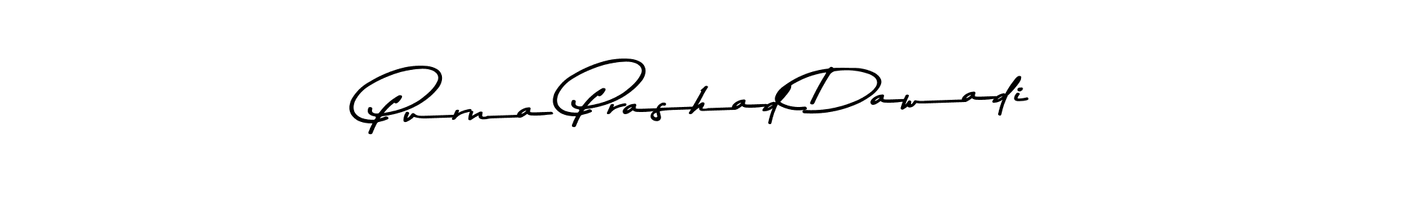 You should practise on your own different ways (Asem Kandis PERSONAL USE) to write your name (Purna Prashad Dawadi) in signature. don't let someone else do it for you. Purna Prashad Dawadi signature style 9 images and pictures png