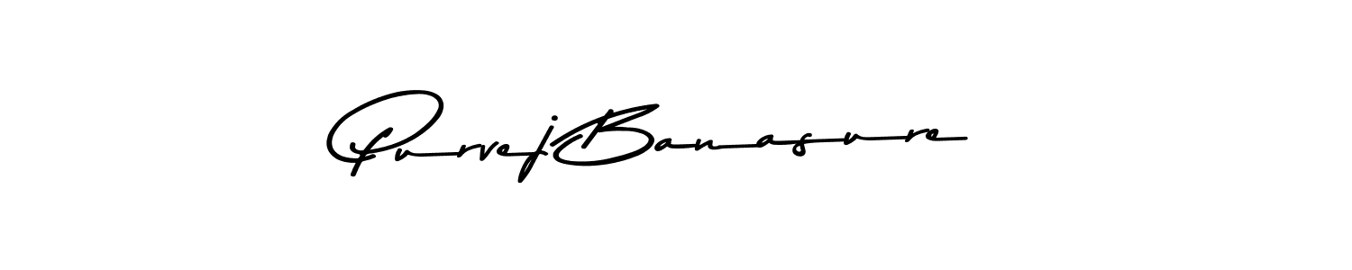 Here are the top 10 professional signature styles for the name Purvej Banasure. These are the best autograph styles you can use for your name. Purvej Banasure signature style 9 images and pictures png