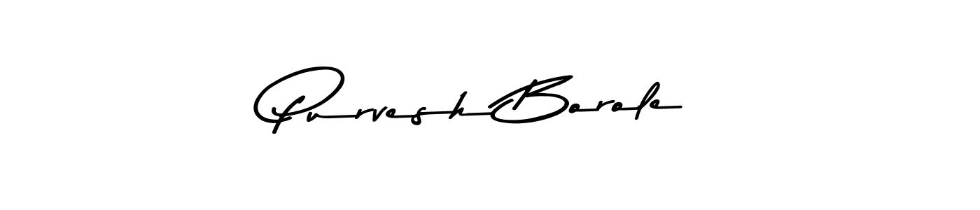 if you are searching for the best signature style for your name Purvesh Borole. so please give up your signature search. here we have designed multiple signature styles  using Asem Kandis PERSONAL USE. Purvesh Borole signature style 9 images and pictures png