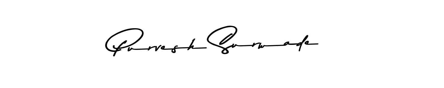Make a short Purvesh Surwade signature style. Manage your documents anywhere anytime using Asem Kandis PERSONAL USE. Create and add eSignatures, submit forms, share and send files easily. Purvesh Surwade signature style 9 images and pictures png