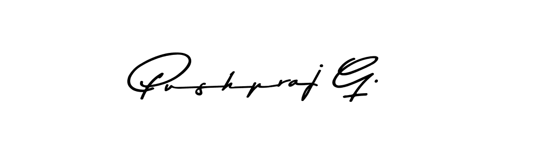 Make a beautiful signature design for name Pushpraj G.. With this signature (Asem Kandis PERSONAL USE) style, you can create a handwritten signature for free. Pushpraj G. signature style 9 images and pictures png