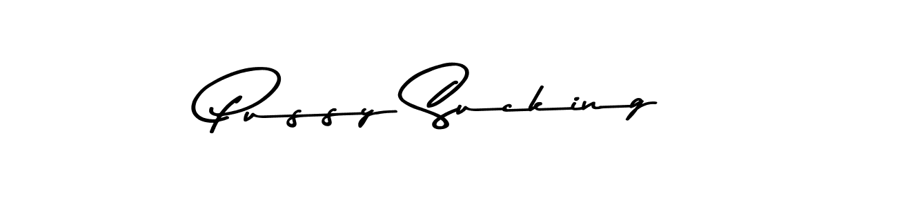 Make a beautiful signature design for name Pussy Sucking. With this signature (Asem Kandis PERSONAL USE) style, you can create a handwritten signature for free. Pussy Sucking signature style 9 images and pictures png