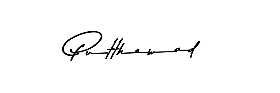 You should practise on your own different ways (Asem Kandis PERSONAL USE) to write your name (Putthewad) in signature. don't let someone else do it for you. Putthewad signature style 9 images and pictures png