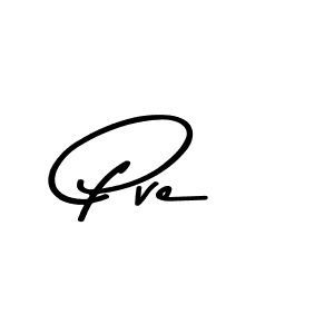 Create a beautiful signature design for name Pve. With this signature (Asem Kandis PERSONAL USE) fonts, you can make a handwritten signature for free. Pve signature style 9 images and pictures png