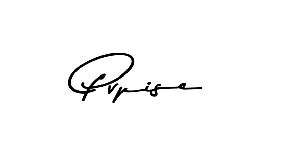 Pvpise stylish signature style. Best Handwritten Sign (Asem Kandis PERSONAL USE) for my name. Handwritten Signature Collection Ideas for my name Pvpise. Pvpise signature style 9 images and pictures png