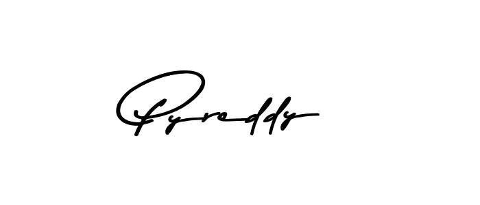 Also we have Pyreddy name is the best signature style. Create professional handwritten signature collection using Asem Kandis PERSONAL USE autograph style. Pyreddy signature style 9 images and pictures png