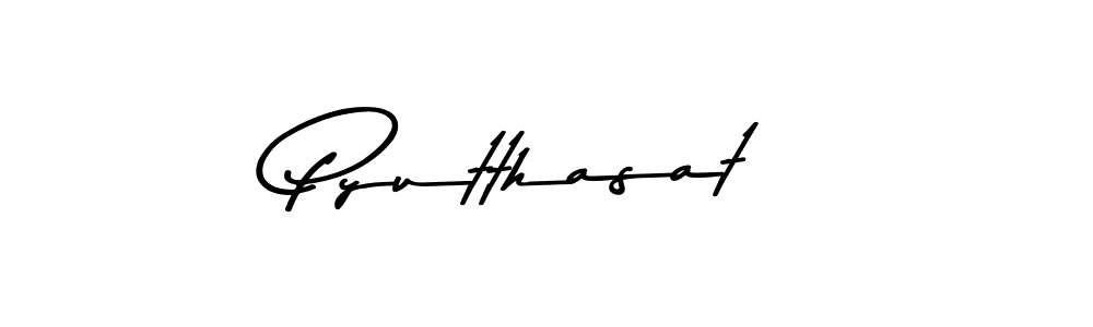 Also we have Pyutthasat name is the best signature style. Create professional handwritten signature collection using Asem Kandis PERSONAL USE autograph style. Pyutthasat signature style 9 images and pictures png