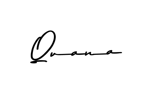 Use a signature maker to create a handwritten signature online. With this signature software, you can design (Asem Kandis PERSONAL USE) your own signature for name Quana. Quana signature style 9 images and pictures png