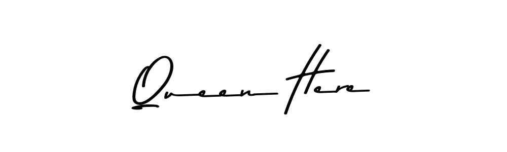 How to make Queen Here signature? Asem Kandis PERSONAL USE is a professional autograph style. Create handwritten signature for Queen Here name. Queen Here signature style 9 images and pictures png