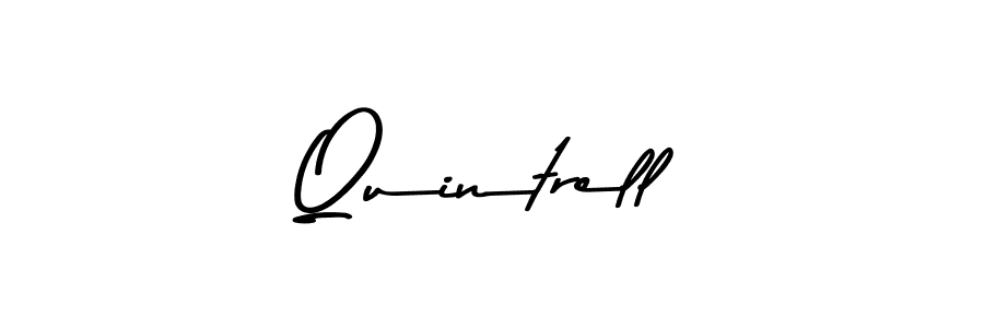 Create a beautiful signature design for name Quintrell. With this signature (Asem Kandis PERSONAL USE) fonts, you can make a handwritten signature for free. Quintrell signature style 9 images and pictures png