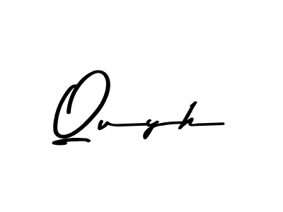 Use a signature maker to create a handwritten signature online. With this signature software, you can design (Asem Kandis PERSONAL USE) your own signature for name Quyh. Quyh signature style 9 images and pictures png