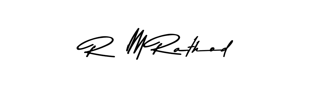 Make a beautiful signature design for name R  M Rathod. With this signature (Asem Kandis PERSONAL USE) style, you can create a handwritten signature for free. R  M Rathod signature style 9 images and pictures png