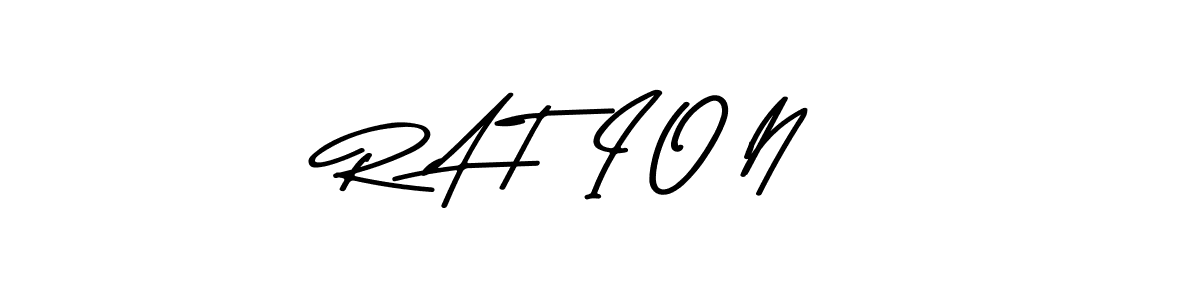 Design your own signature with our free online signature maker. With this signature software, you can create a handwritten (Asem Kandis PERSONAL USE) signature for name R A T  I O N. R A T  I O N signature style 9 images and pictures png