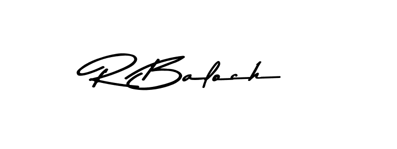 Make a beautiful signature design for name R Baloch. With this signature (Asem Kandis PERSONAL USE) style, you can create a handwritten signature for free. R Baloch signature style 9 images and pictures png