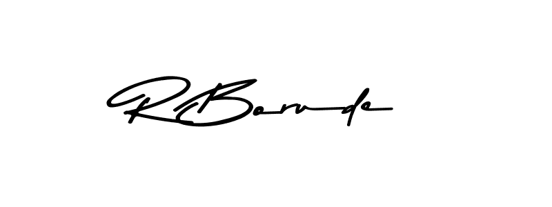 You should practise on your own different ways (Asem Kandis PERSONAL USE) to write your name (R Borude) in signature. don't let someone else do it for you. R Borude signature style 9 images and pictures png