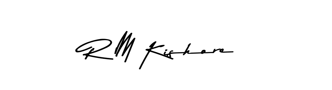 Create a beautiful signature design for name R M Kishore. With this signature (Asem Kandis PERSONAL USE) fonts, you can make a handwritten signature for free. R M Kishore signature style 9 images and pictures png