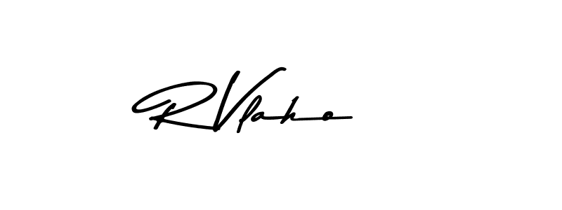 Make a beautiful signature design for name R Vlaho . With this signature (Asem Kandis PERSONAL USE) style, you can create a handwritten signature for free. R Vlaho  signature style 9 images and pictures png